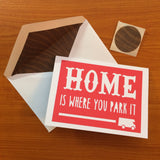 "Home Is Where You Park It" RV Greeting Card